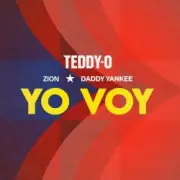Обложка: Zion & Daddy Yankee & TEDDY-O - Yo Voy (Remix)