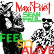 Обложка: Maxi Priest & Sean Paul - Feel So Alive