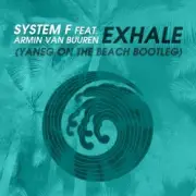 Обложка: System F feat. Armin van Buuren - Exhale (Original)