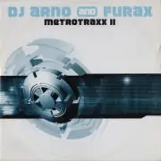 Обложка: DJ Arno and DJ Furax - Metrotraxx i (full mix)