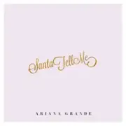 Обложка: Ariana Grande - Santa Tell Me