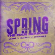 Обложка: LANNÉ & Blaze U & Charles B - Spring (The Four Seasons) (Techno Mix)
