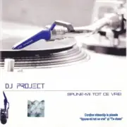 Обложка: DJ Project - Spune-mi Tot Ce Vrei (Radio Edit)