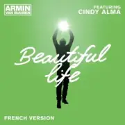 Armin van Buuren feat. Cindy Alma - Beautiful Life (Original Mix)