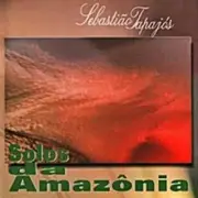 Обложка: Sebastiao Tapajos - Bom Para