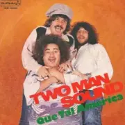 Обложка: Two Man Sound - Que Tal America