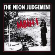 Обложка: The Neon Judgement - I Wish I Could