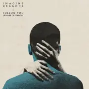 Обложка: Imagine Dragons - Follow You