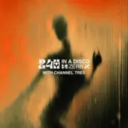 Обложка: Zerb & Kiki Gyan - 24h In A Disco (with Channel Tres)