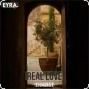 DNDM - Real Love