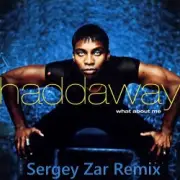 Обложка: Haddaway - What About Me (Sergey Zar Remix)