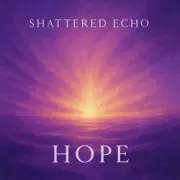 Обложка: Shattered Echo - Hope