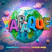 Обложка: Farruko & Greeicy & Steve Aoki - YAPAQUE