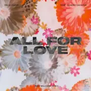 Обложка: Felix Jaehn feat. Sandro Cavazza - All For Love (Mike Williams Remix)