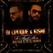 Обложка: DJ Lutique & Kishe - So Much More (Malyar & 2K DJ Remix)