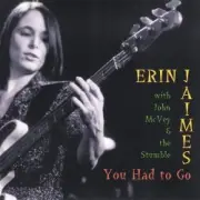 Обложка: Erin Jaimes With John McVey & The Stumble - You Had To Go