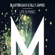Обложка: BlasterJaxx, Olly James - Life Is Music