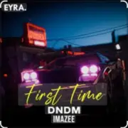 Обложка: DNDM & Imazee - First Time
