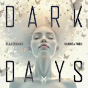 Обложка: BlasterJaxx, Harris & Ford - Dark Days
