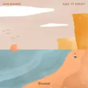 Обложка: Goldaine - Say It First