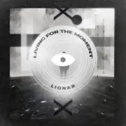Обложка: LIONAR - Living For The Moment