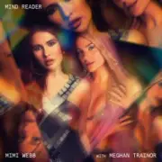 Обложка: Mimi Webb - Mind Reader (feat. Meghan Trainor)