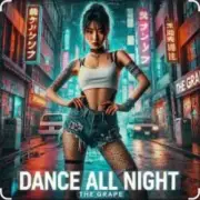 Обложка: The Grape - Dance All Night