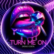 Обложка: Diogo Costa - Turn Me On