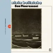 Обложка: Alain Bellaiche - Sea Fluorescent