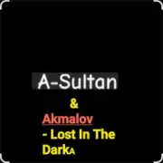Обложка: A-Sultan & Akmalov - Lost In The Dark