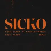 Обложка: Felix Jaehn feat. GASHI & Faangs - Sicko (Felix Jaehn Remix)