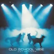 Обложка: Cat Dealers - Old School Vibe