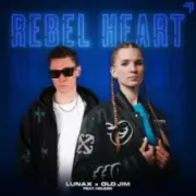 Обложка: LUNAX & Old Jim & Heleen - Rebel Heart
