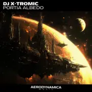 Обложка: DJ X-Tromic - Portia Albedo (Stream Version)