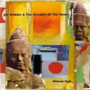 Обложка: Jah Wobble And The Invaders Of The Heart - Saravane