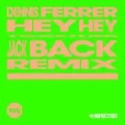 Обложка: Dennis Ferrer & David Guetta - Hey Hey (Jack Back Remix)