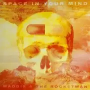 Обложка: Maddix x The Rocketman - Space In Your Mind