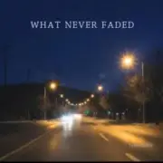 Lastbar90 - WHAT NEVER FADED
