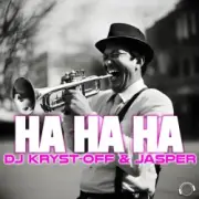 Dj Kryst-Off & Jasper - Ha Ha Ha