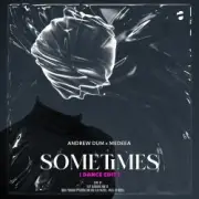 Andrew Dum & Medeea - Sometimes