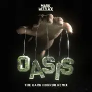 Обложка: Mark with A K - Oasis (The Dark Horror Remix)