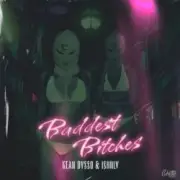 KEAN DYSSO & ISHNLV - Baddest Bitches