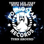 Terry Lex feat. Rick Fontan - Turn Around (Original Mix)