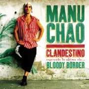 Обложка: Manu Chao - Clandestino