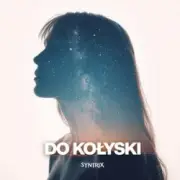 Обложка: SYNTRIX - Do Kołyski