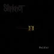 Обложка: Slipknot - Sulfur (Radio Mix)