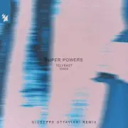 Обложка: TELYKAST - Super Powers (with Oaks) (Giuseppe Ottaviani Remix)