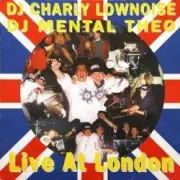 Обложка: Charly Lownoise & Mental Theo - Live At London (The Big Bang Mix)