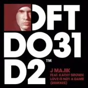 Обложка: J Majik feat. Kathy Brown - Love Is Not A Game