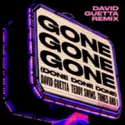 Обложка David Guetta & Teddy Swims & Tones And I – Gone Gone Gone (Done Done Done) [David Guetta Remix]